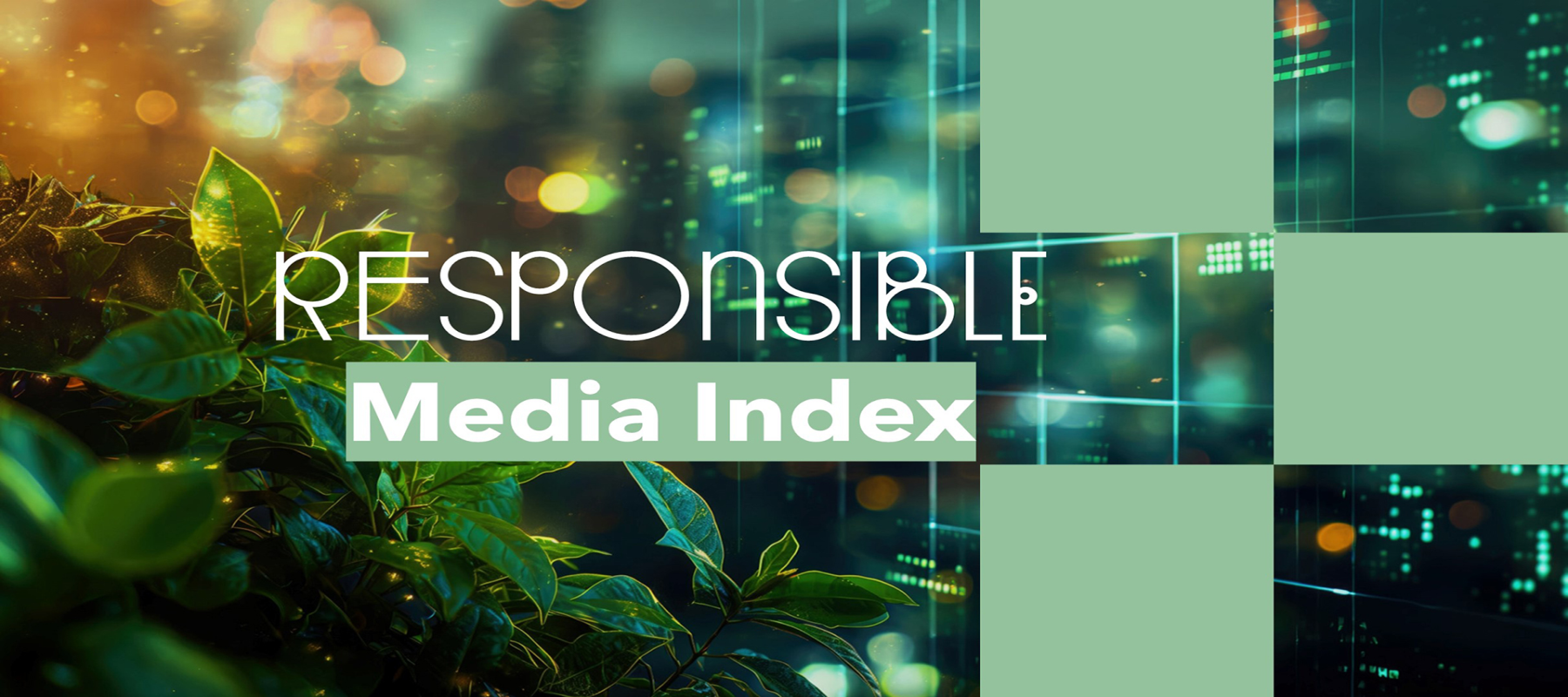 Mediaplus Group und IPG Mediabrands launchen den Responsible Media Index